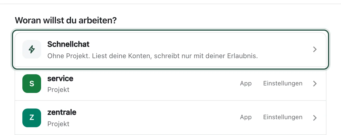 „Neuer Chat“: ganz oben der Schnellchat, darunter deine Projekte